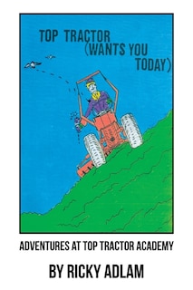 Front cover_Adventures at Top Tractor Academy