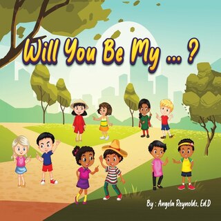 Front cover_Will You Be My...?