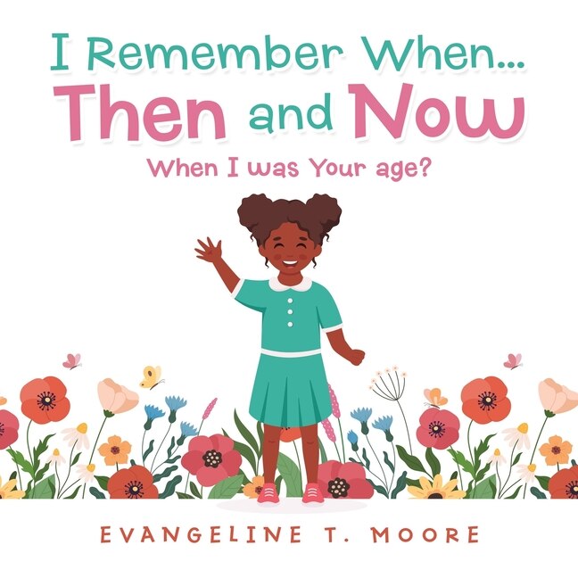 Front cover_I Remember When...Then and Now
