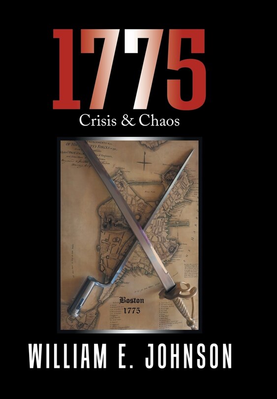 1775: Crisis & Chaos