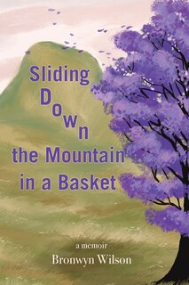 Front cover_Sliding Down the Mountain in a Basket
