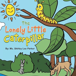 Front cover_The Lonely Little Caterpillar
