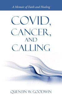 Front cover_Covid, Cancer, and Calling