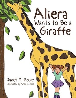 Front cover_Aliera Wants to Be a Giraffe