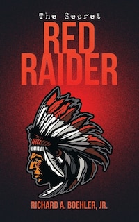 Front cover_The Secret Red Raider