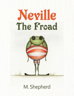 Front cover_Neville the Froad