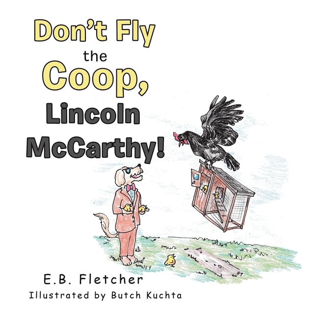 Front cover_Don't Fly the Coop, Lincoln Mccarthy!
