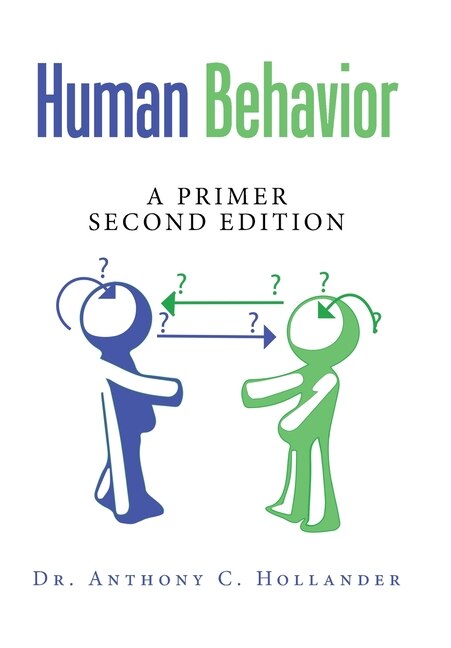 Human Behavior: A Primer Second Edition