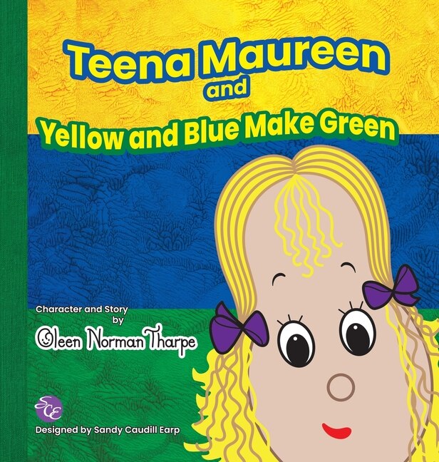 Front cover_Teena Maureen and Yellow and Blue Make Green