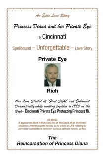 Princess Diana and Her Private Eye in Cincinnati: Private Eye Rich