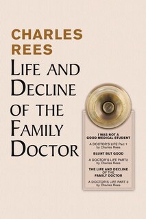 Front cover_Life and Decline of the Family Doctor