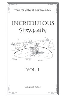 Front cover_Incredulous Stewpidity