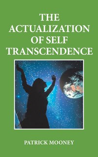 Front cover_The Actualization Of Self Transcendence