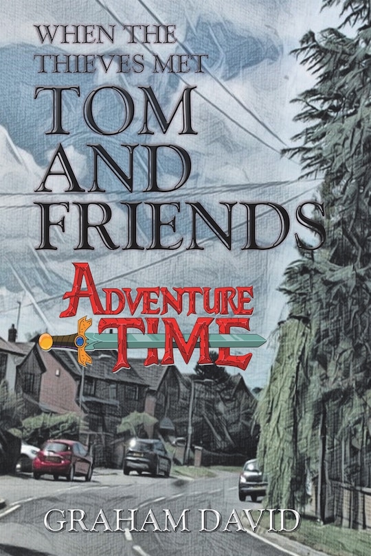 Front cover_When The Thieves Met Tom And Friends