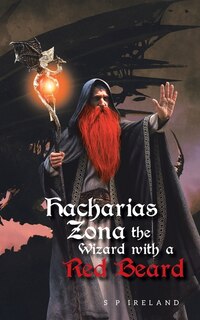 Couverture_Hacharias Zona, the Wizard with a Red Beard, and the Great Witch Belle Oldred