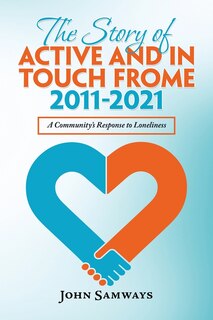 Couverture_The Story of Active and in Touch Frome 2011-2021