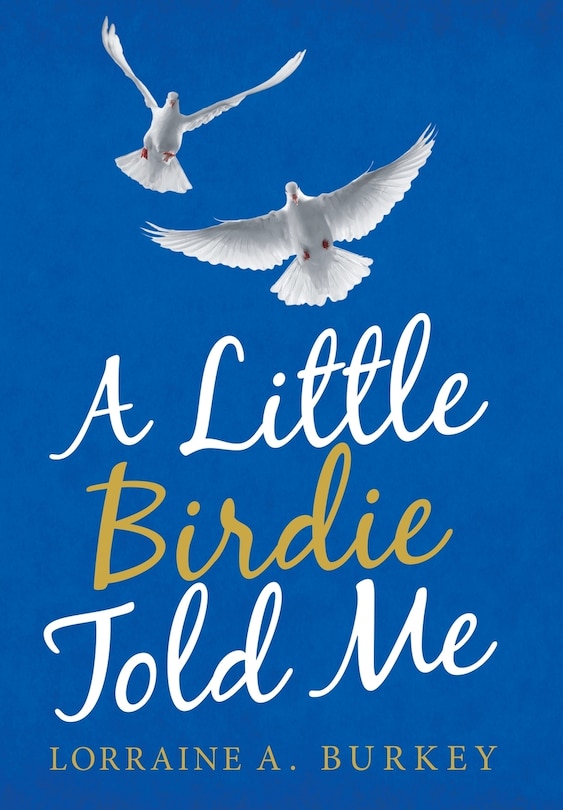 Front cover_A Little Birdie Told Me