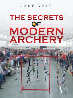 Couverture_The Secrets of Modern Archery