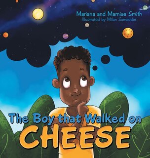 Front cover_The Boy That Walked On Cheese