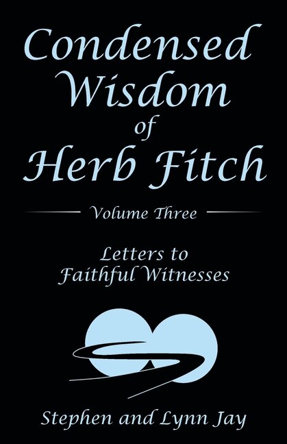 Couverture_Condensed Wisdom Of Herb Fitch Volume Three
