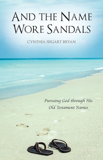 Couverture_And The Name Wore Sandals