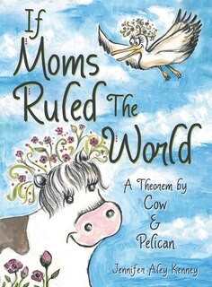 Front cover_If Moms Ruled The World