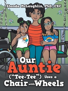 Couverture_Our Auntie (tee-tee) Uses A Chair With Wheels