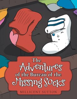 Front cover_The Adventures of the Bureau of the Missing Socks