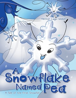 Front cover_A Snowflake Named Pea