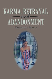 Front cover_Karma, Betrayal, And Abandonment