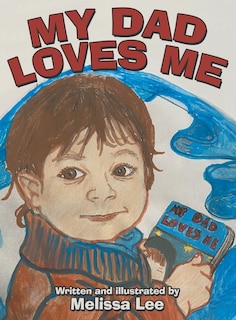 Front cover_My Dad Loves Me