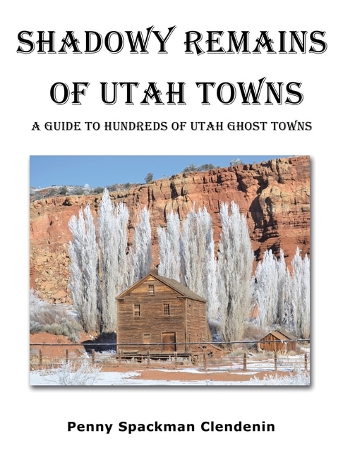 Couverture_Shadowy Remains of Utah Towns