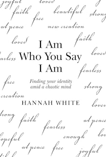 Couverture_I Am Who You Say I Am
