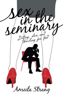 Front cover_Sex in the Seminary