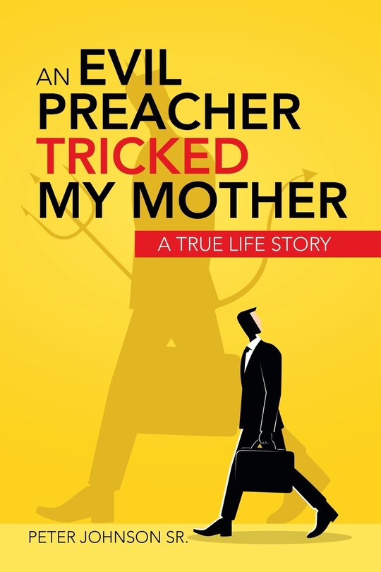 Front cover_An Evil Preacher Tricked My Mother