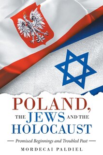 Front cover_Poland, the Jews and the Holocaust
