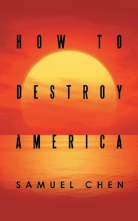 Front cover_How to Destroy America