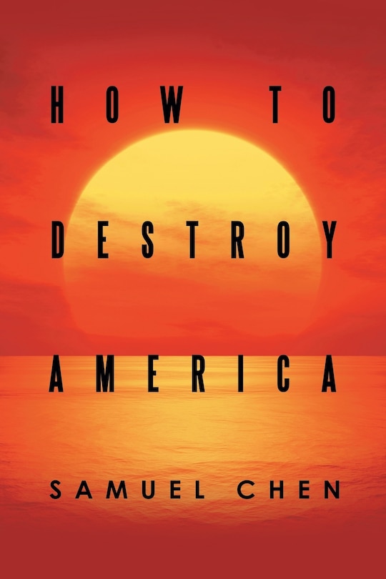 Front cover_How to Destroy America