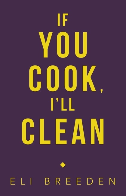 Front cover_If You Cook, I'Ll Clean