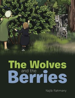 Front cover_The Wolves and the Berries