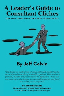 Front cover_A Leader's Guide to Consultant Cliches