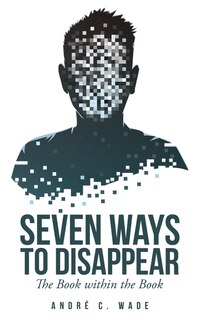 Front cover_Seven Ways to Disappear