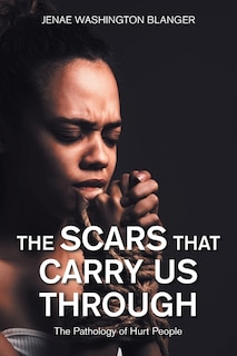 Front cover_The Scars That Carry Us Through