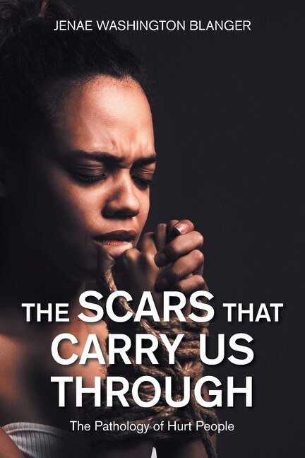 Front cover_The Scars That Carry Us Through