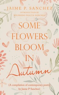 Couverture_Some Flowers Bloom in Autumn