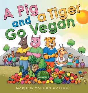 Front cover_A Pig and a Tiger Go Vegan