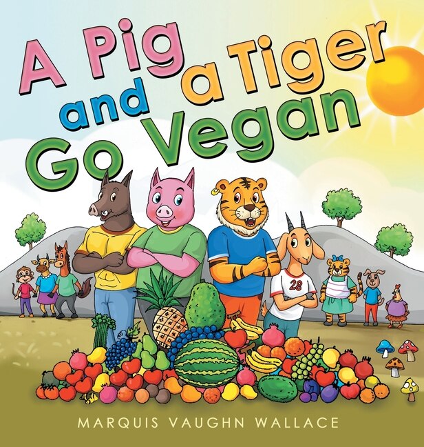 Front cover_A Pig and a Tiger Go Vegan