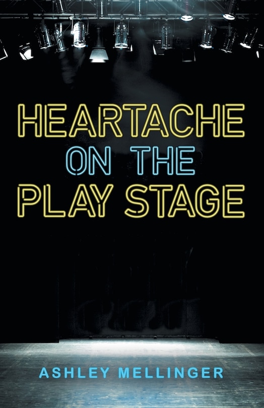 Heartache on the Play Stage