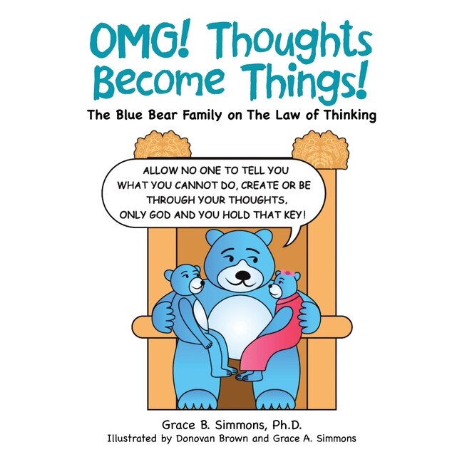 Front cover_Omg! Thoughts Become Things!