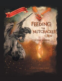 Front cover_Feeding the Nutcracker Crew in Cody, Wyoming